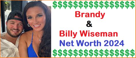 brandy billy net worth|Brandy and Billy Wiseman Net Worth and Biography。